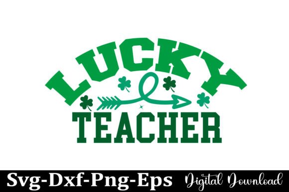 Lucky Teacher SVG for St. Patrick's Day