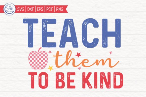 Teach Them to Be Kind Teacher SVG: A Design Review
