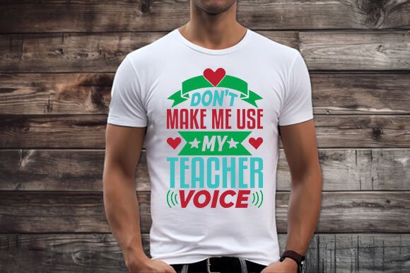 Teacher T-shirt Design, Don’t Make Me: A Stitch Review
